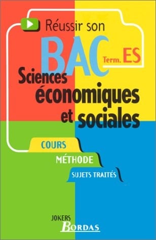 Réussir son bac sciences économiques et sociales, Term. ES