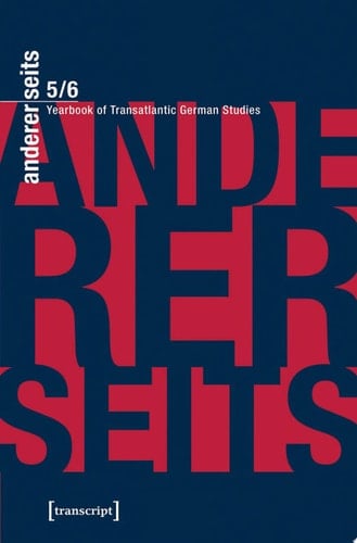 andererseits – Yearbook of Transatlantic German Studies Vol. 5/6, 2016/17