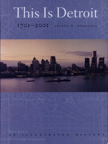 This is Detroit, 1701-2001
