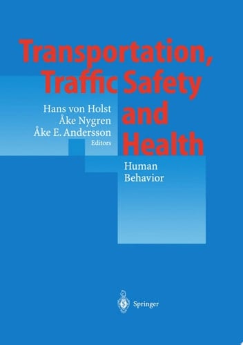 Transportation, Traffic Safety and Health — Human Behavior Fourth International Conference, Tokyo, Japan, 1998