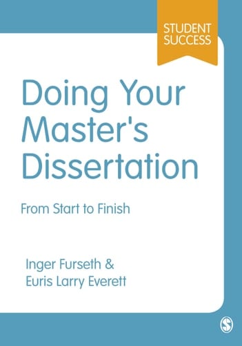 Doing Your Master's Dissertation From Start to Finish