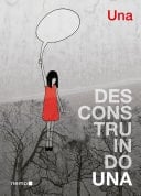 Desconstruindo Una
