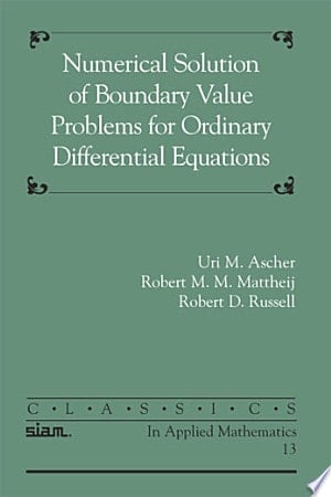 Numerical Solution of Boundary Value Problems for Ordinary Differential Equations