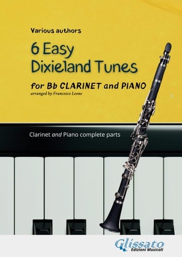 Clarinet and Piano - 6 Easy Dixieland Tunes: beginner/intermediate