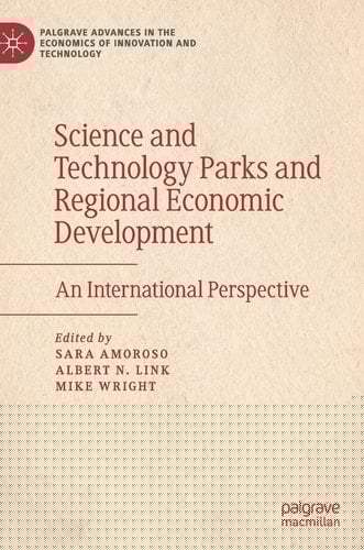 Science and Technology Parks and Regional Economic Development An International Perspective
