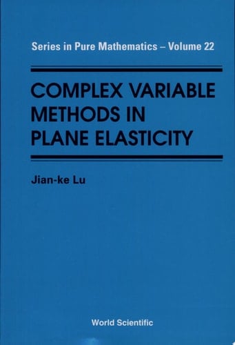 Complex Variable Methods in Plane Elasticity