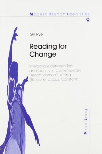 Reading for Change: Interactions Between Text and Identity in Contemporary French Women's Writing (Baroche, Cixous, Constant) (Europaische ... Theologie) (English and German Edition)