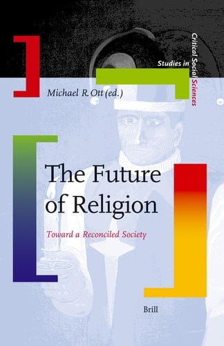 The Future of Religion Toward a Reconciled Society