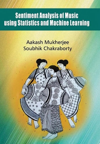 Sentiment Analysis of Music using Statistics and Machine Learning