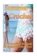 Summer Crochet 10 Appealing Projects of Crochet Pareo and Wraps (Easy Crochet Patterns, Crochet Hook A, Crochet Accessories)