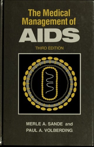 The Medical management of AIDS