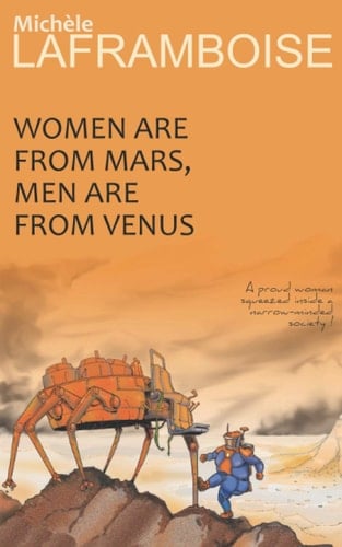 Women are from Mars, Men are from Venus