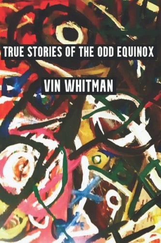 TRUE STORIES OF THE ODD EQUINOX