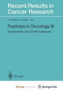Peptides in Oncology III Somatostatin and LH-RH Analogues