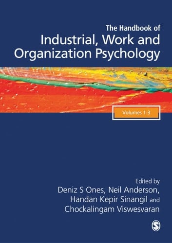 The SAGE Handbook of Industrial, Work & Organizational Psychology, 3v