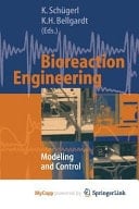 Bioreaction Engineering Modeling and Control