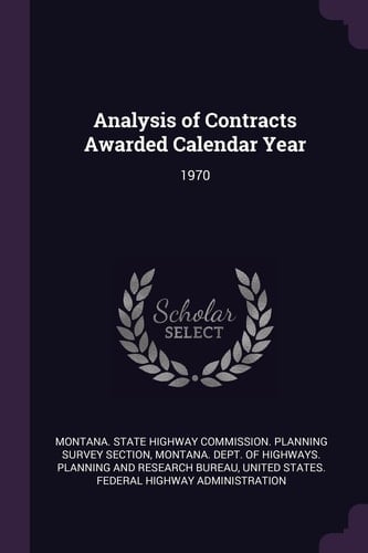 Analysis of Contracts Awarded Calendar Year 1970