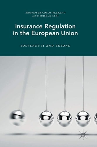 Insurance Regulation in the European Union Solvency II and Beyond