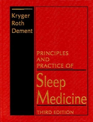 Principles and Practice of Sleep Medicine
