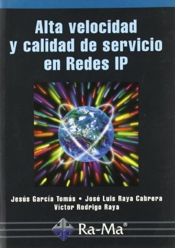 Alta Velocidad y Calidad de Servicio de Redes IP