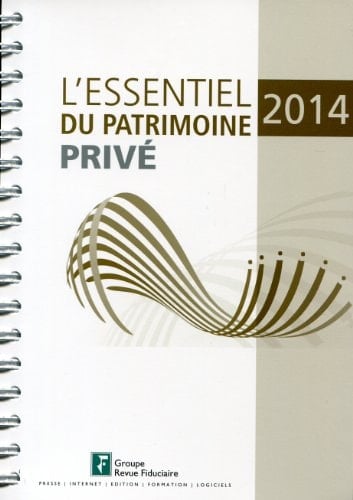 L'essentiel du patrimoine privé 2014
