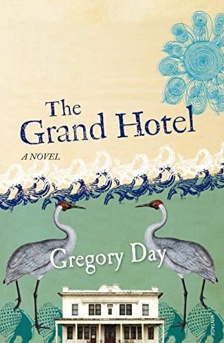 The Grand Hotel A Novel