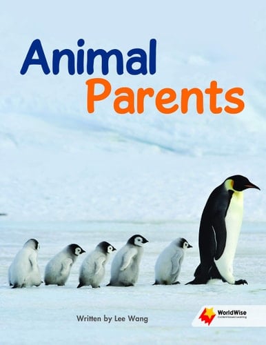 WorldWise Student Book Grade 3 Animal Parents