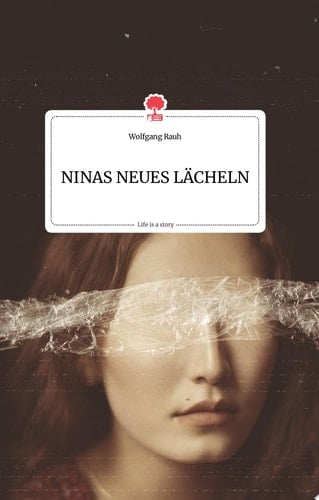 NINAS NEUES LÄCHELN. Life is a Story - story.one