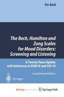The Bech, Hamilton and Zung Scales for Mood Disorders: Screening and Listening A Twenty Years Update with Reference to DSM-IV and ICD-10