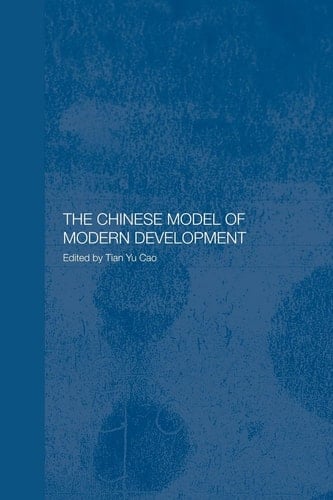 The Chinese Model of Modern Development
