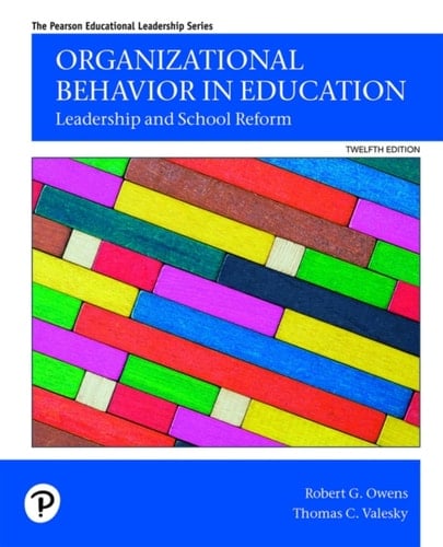 Organizational Behavior in Education: Leadership and Social Reform (Pearson+)