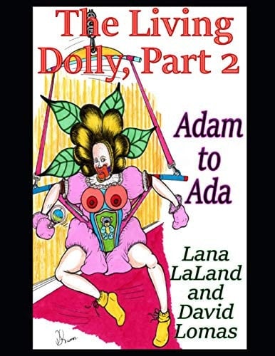The Living Dolly, Part 2 Adam to Ada