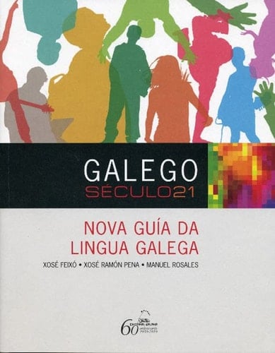 Galego século XXI nova guía da lingua galega