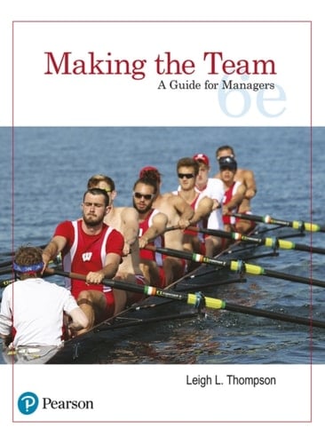 Making the Team: A Guide for Managers (Pearson+)