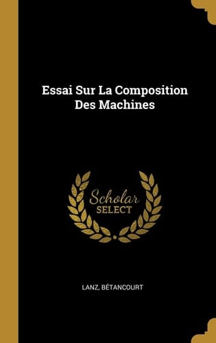 Essai Sur La Composition Des Machines