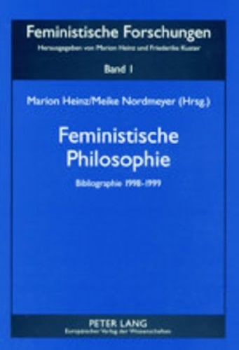 Feministische Philosophie Bibliographie 1998-1999