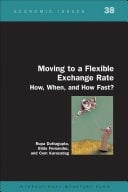 Moving to a Flexible Exchange Rate How, When, and how Fast?