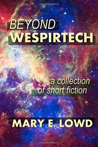 Beyond Wespirtech A Collection of Short Fiction
