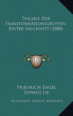Theorie Der Transformationsgruppen, Erster Abschnitt (1888) (German Edition)