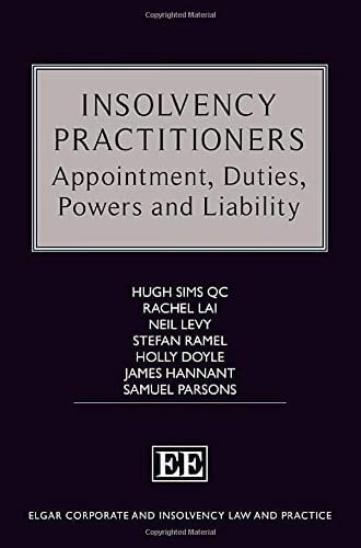 Insolvency Practitioners Appointment, Duties, Powers and Liability