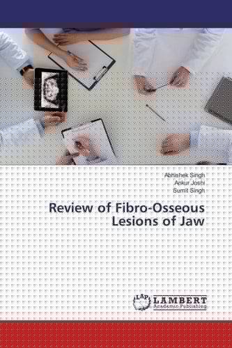 Review of Fibro-Osseous Lesions of Jaw
