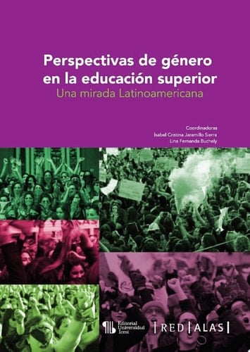 Perspectivas de género en la educación superior Una mirada latinoamericana