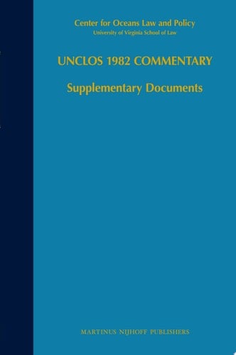 UNCLOS 1982 Commentary Supplementary Documents