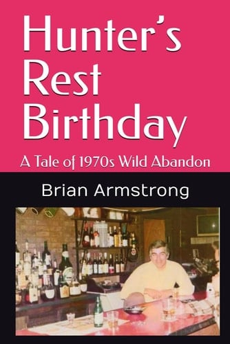 Hunter’s Rest Birthday: A Tale of 1970s Wild Abandon