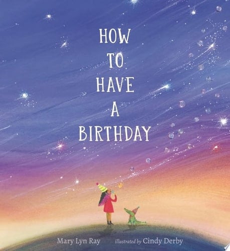 How to Have a Birthday