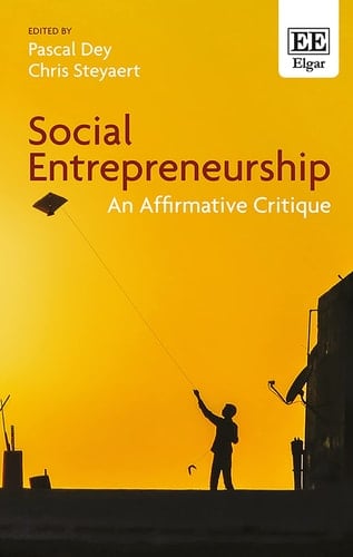 Social Entrepreneurship An Affirmative Critique