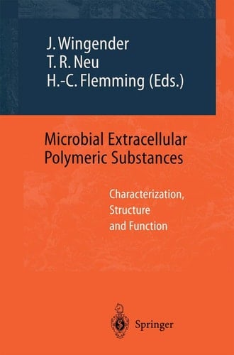 Microbial Extracellular Polymeric Substances Characterization, Structure and Function