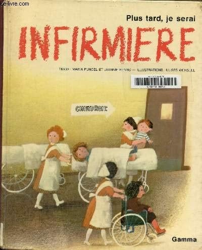 Plus tard, je serai infirmière