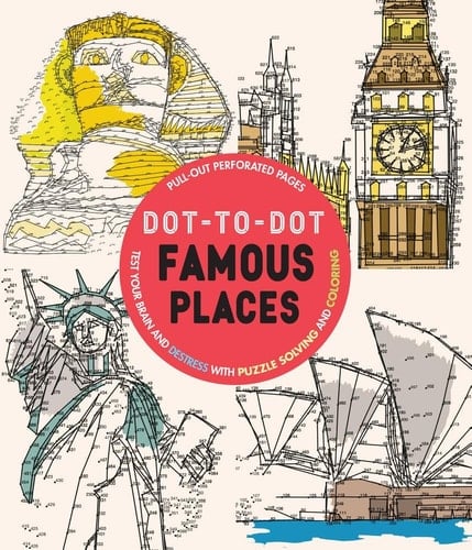 Dot-To-Dot Famous Places Test Your Brain and Destress with Puzzle Solving and Coloring