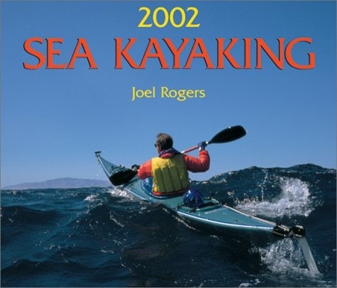 Sea Kayaking Calendar 2002